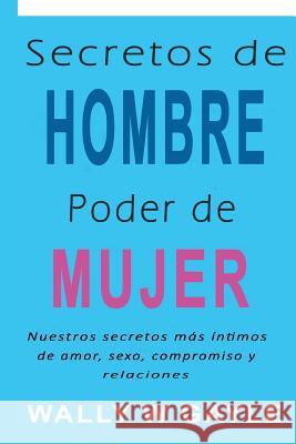 Secretos de Hombre, Poder de Mujer Wally W. Gayle 9781792698361 Independently Published