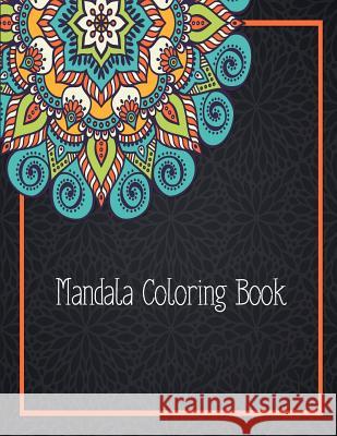 Mandala Coloring Book: 50 Designs Flower Mandala for Adults Lynn Ross 9781792705649 Independently Published