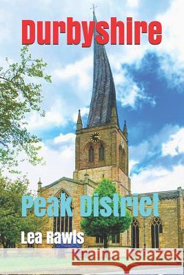 Durbyshire: Peak District Lea Rawls 9781792709326 Independently Published