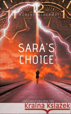 Sara's Choice Robert McDermott 9781792710735 Independently Published