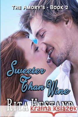 Sweeter Than Wine Rita Hestand 9781792733697