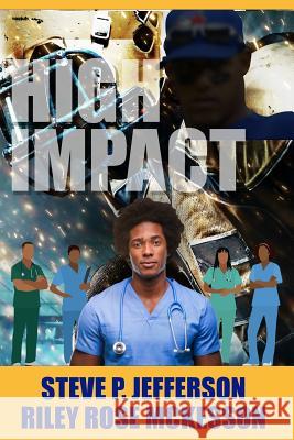 High Impact Steve P. Jefferson Riley Rose McKesson 9781792740206 Independently Published