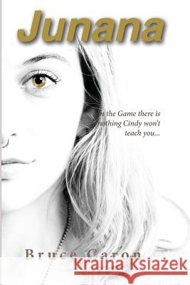 Junana Bruce Caron 9781792744044 Independently Published