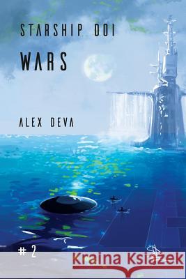 Starship Doi - Wars Diana Sima Alex Deva 9781792762673