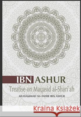 Treatise on Maqasid Al-Shari'ah Mohamed El Tahir E Muhammad Al Tahir Ib 9781792792342 Independently Published