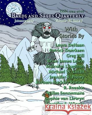 Bards and Sages Quarterly (January 2019) Patrick Doerksen Greg Hill Laura DeHaan 9781792819568 Independently Published