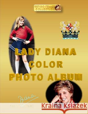 Lady Diana Color Photo Album: Diana 1st Volume Sergio Felleti 9781792820007