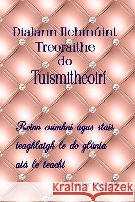 Dialann Ilchinúint Treoraithe do Tuismitheoirí: Roinn cuimhní agus stair teaghlaigh le do glúnta atá le teacht Amber Richards 9781792841422 Independently Published