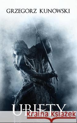 Ubiety Grzegorz Tristan Kunowski 9781792844782 Independently Published