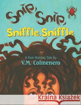 Snip, Snip, Sniffle, Sniffle Benjamin Hummel VM Colmenero 9781792879630