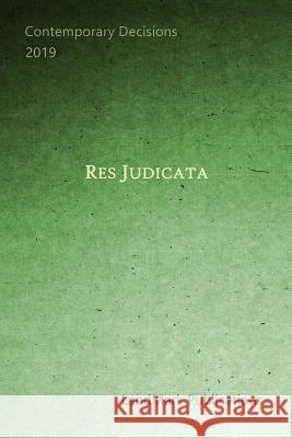 Res Judicata Landmark Publications 9781792882463 Independently Published