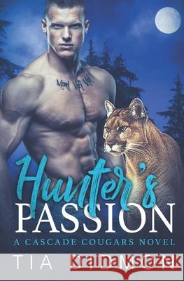 Hunter's Passion Tia Didmon 9781792884368 Independently Published
