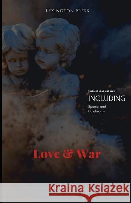 Love & War Saleem Little 9781792885365 Independently Published