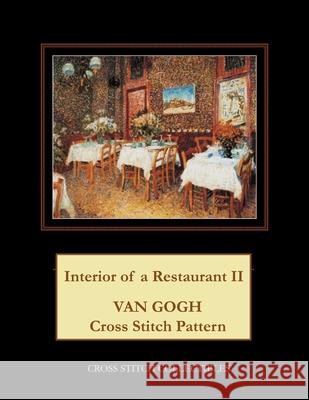 Interior of a Restaurant II: Van Gogh Cross Stitch Pattern Kathleen George Cross Stitch Collectibles 9781792897955