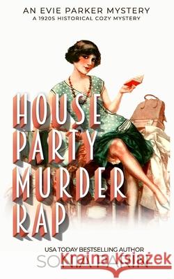 House Party Murder Rap: 1920s Historical Cozy Mystery Sonia Parin 9781792903540 Independently Published