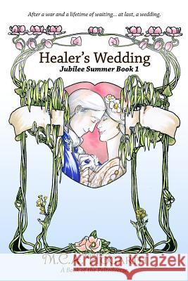 Healer's Wedding M. C. a. Hogarth 9781792933264 Independently Published