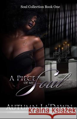 A Piece Of My Soul Autumn, Authoress 9781792971549