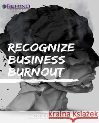 Recognize Business Burnout Melissa Ambers 9781792987373 Independently Published