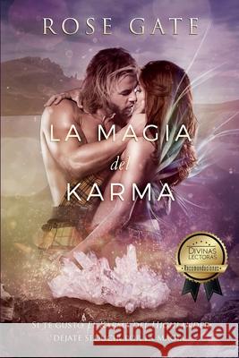 La magia del Karma Rose Gate 9781793003027 Independently Published