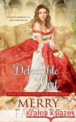 The Delectable Tart Merry Farmer 9781793005984 Independently Published