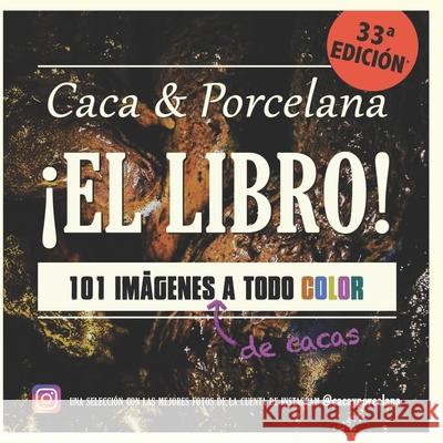 Caca & Porcelana An Stilton 9781793026606 Independently Published