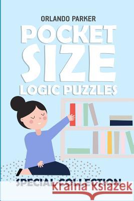 Pocket Size Logic Puzzles: Rectslider Puzzles Orlando Parker 9781793050496