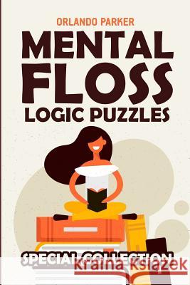 Mental Floss Logic Puzzles: Kakuro 9x9 Puzzles Orlando Parker 9781793050854