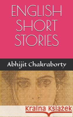 English Short Stories Abhijit Chakraborty 9781793067487