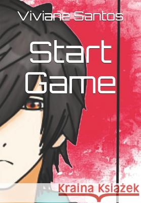 Start Game Viviane Santos 9781793076021 Independently Published