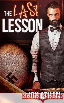 The Last Lesson Jon Athan 9781793077929