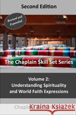 Understanding Spirituality and World Faith Expressions Chaplain Keith Evans 9781793078407