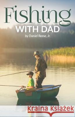Fishing With Dad Daniel Rees 9781793079381 Independently Published
