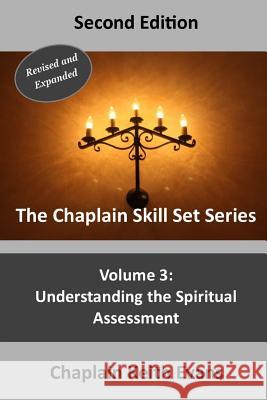 Understanding The Spiritual Assessment Evans, Chaplain Keith 9781793080455