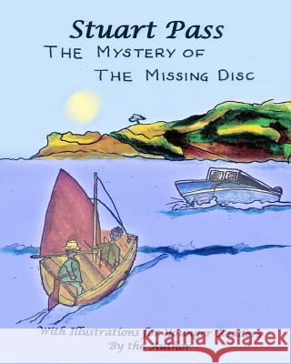 The Mystery of the Missing Disc Stuart Pass 9781793105479