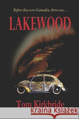 Lakewood Tom Kirkbride Tom Kirkbride 9781793121929 Independently Published