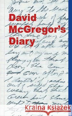 David McGregor's Diary Ian Fletcher 9781793125507 Independently Published