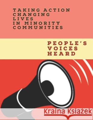 Taking Action--Changing Lives in Minority Communities Volume IV Professional Fellows Martin W. Nagy 9781793130822 Independently Published