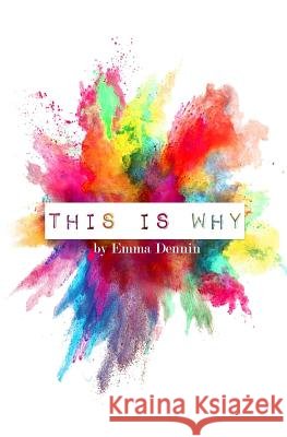 This Is Why Emma Chanel Dennin 9781793131508