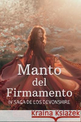 Manto del Firmamento: IV Saga de los Devonshire Salsench Oll 9781793135735 Independently Published