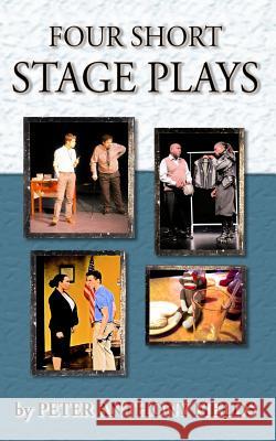 Four Short Stage Plays Peter Anthony Fields 9781793146915