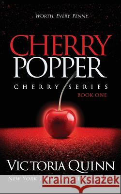 Cherry Popper Victoria Quinn 9781793146977 Independently Published