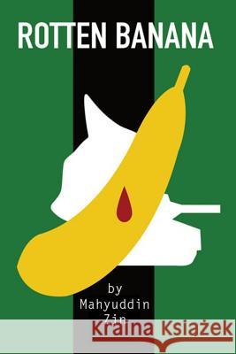 Rotten Banana Gordon Ross-Menzies Mahyuddin Zin 9781793156815 Independently Published