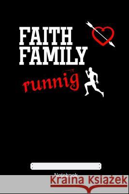 Faith Family Running Gdimido Art 9781793159168 Independently Published