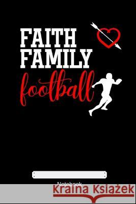 Faith Family Football Gdimdio Art 9781793161338 Independently Published
