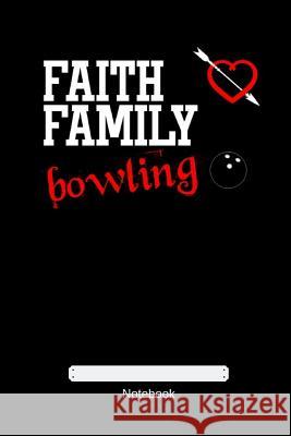 Faith Family bowling Art, Gdimido 9781793161901 Independently Published