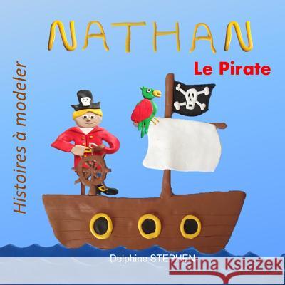 Nathan le Pirate Stephen, Delphine 9781793177131