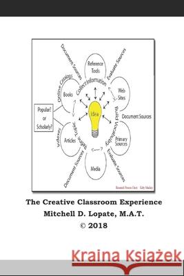 The Creative Classroom Experience Mitchell Lopate 9781793190215