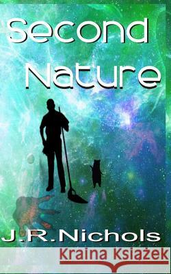 Second Nature J R Nichols 9781793201485 Independently Published