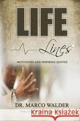 Life Lines: Motivating and Inspiring Quotes Bryan Johnson Marco Walder 9781793217011