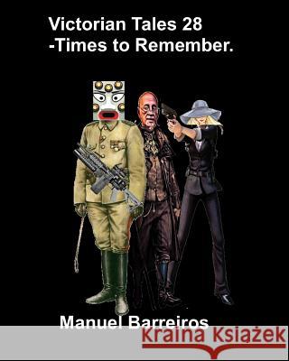 Victorian Tales 28 - Times to Remember. Manuel Barreiros 9781793224132 Independently Published